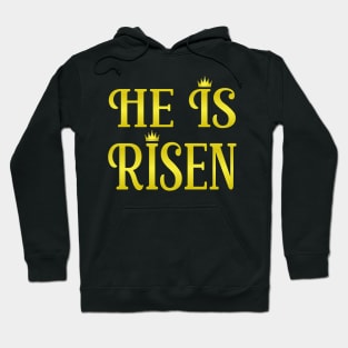 He Is Risen! Resurrection Day! Easter! Crown Him King! Hoodie